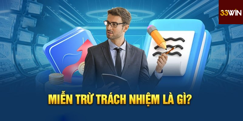 Miễn trừ trách nhiệm